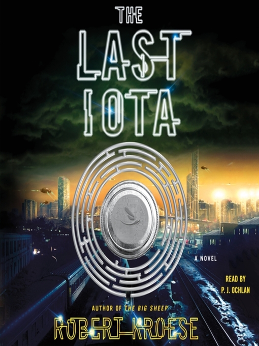 Title details for The Last Iota by Robert Kroese - Available